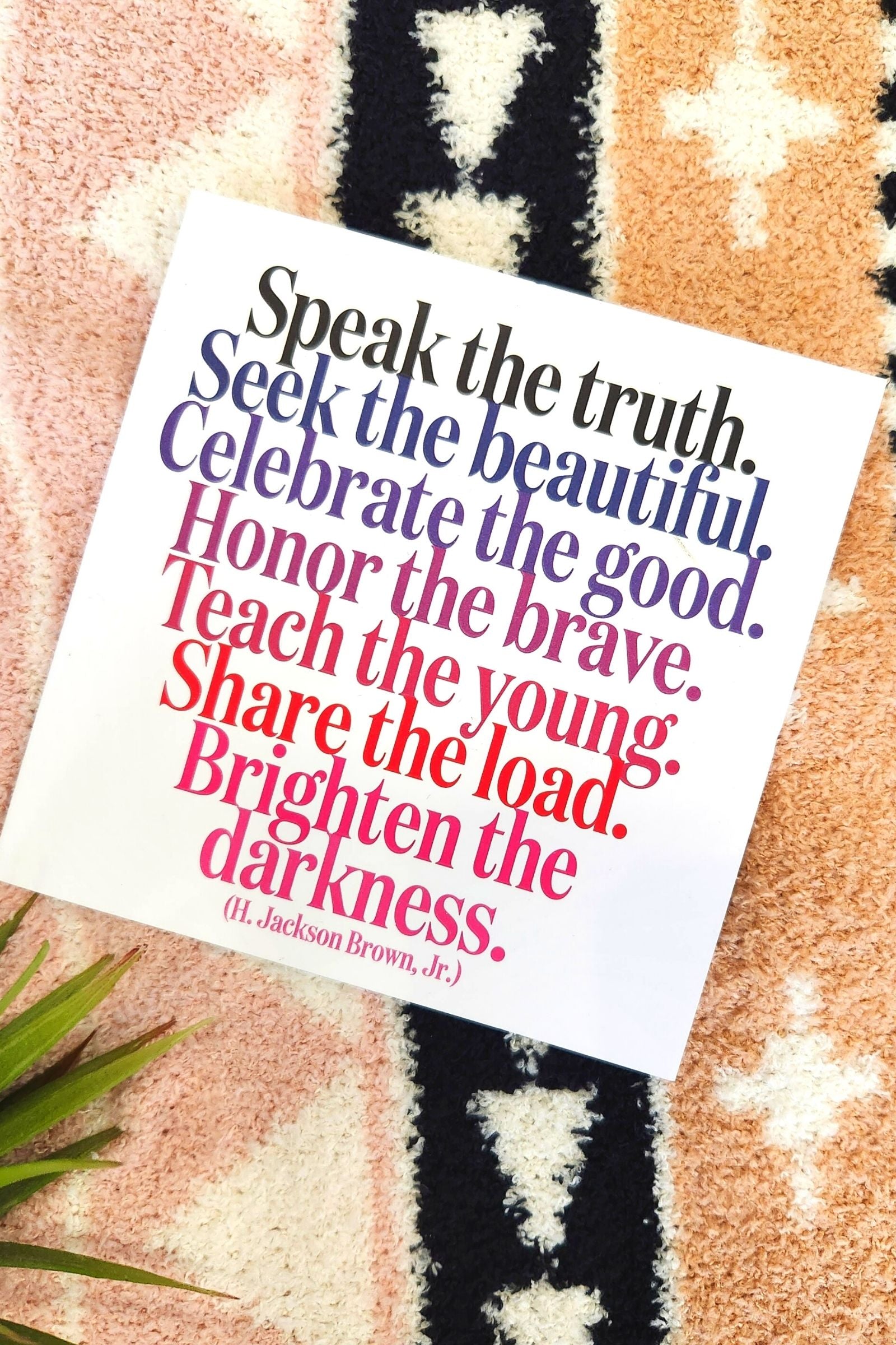 Speak the Truth Inspirational Card