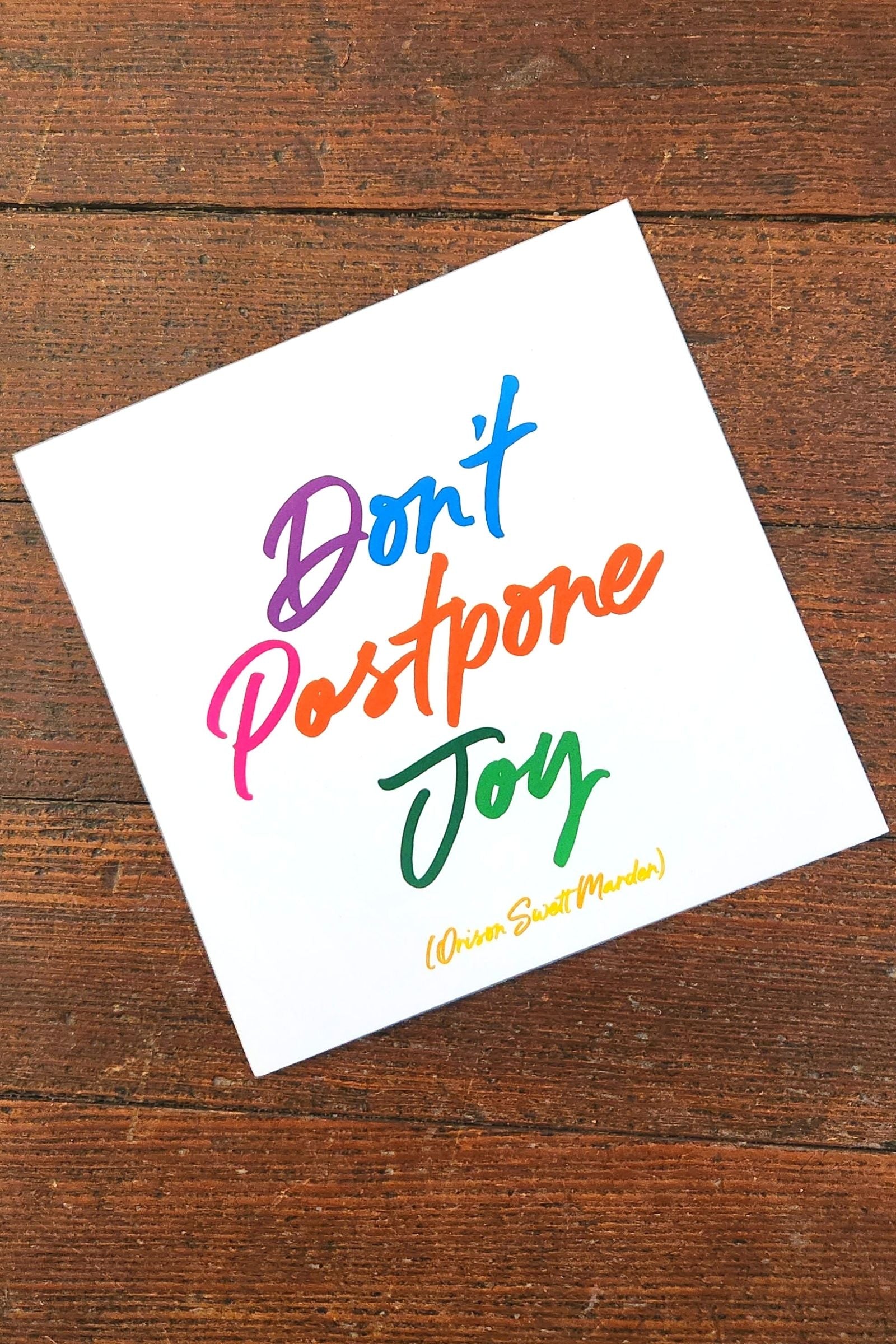 Don't Postpone Joy Inspirational Card