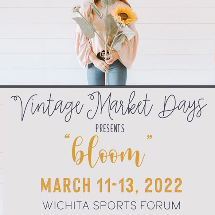 Vintage Market Days Wichita - March 11 - 13, 2022