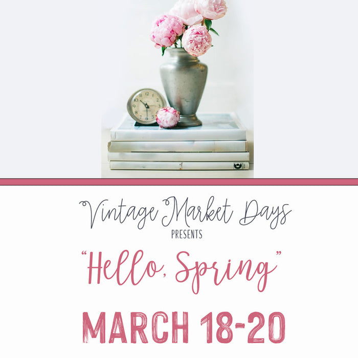 ROAD SHOW: Vintage Market Days Kansas City - March 18-20, 2022