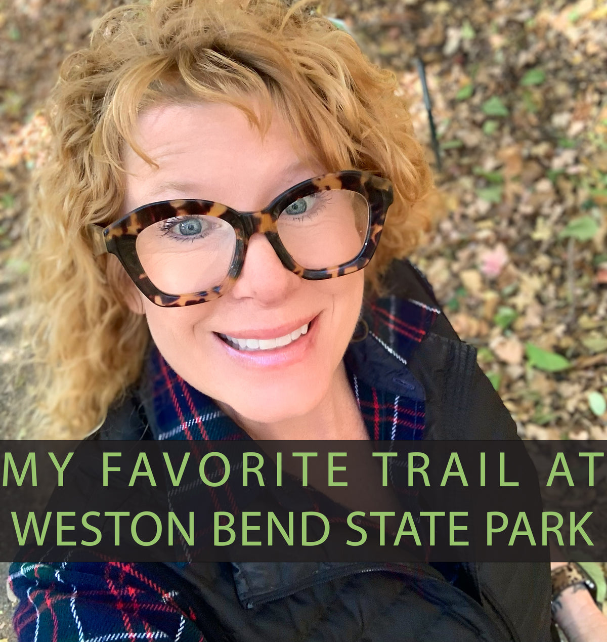 Weston Bend State Park Best hiking trail! — Cactus Creek Shop
