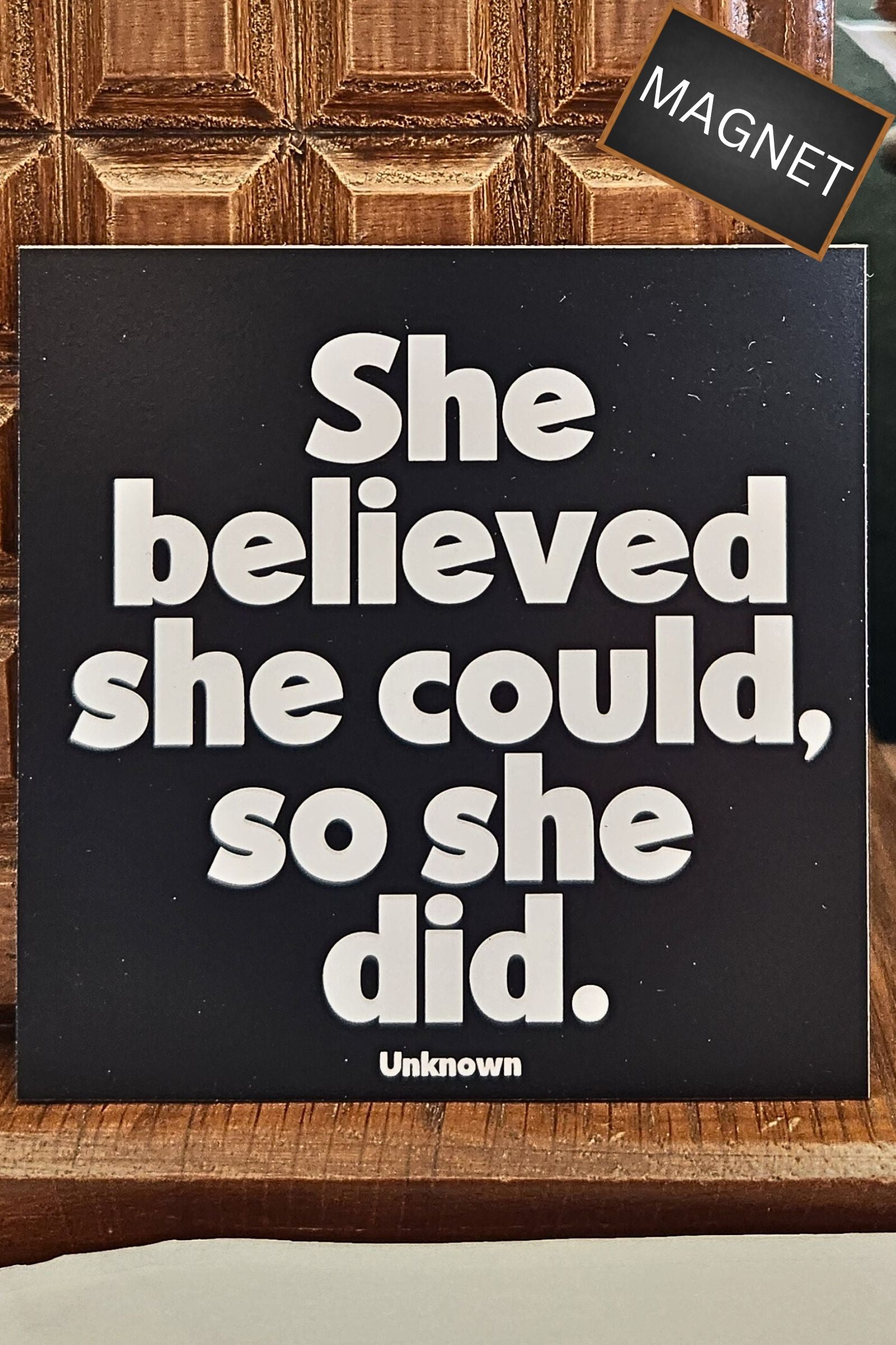 She Believed She Could so She Did Inspirational Magnet