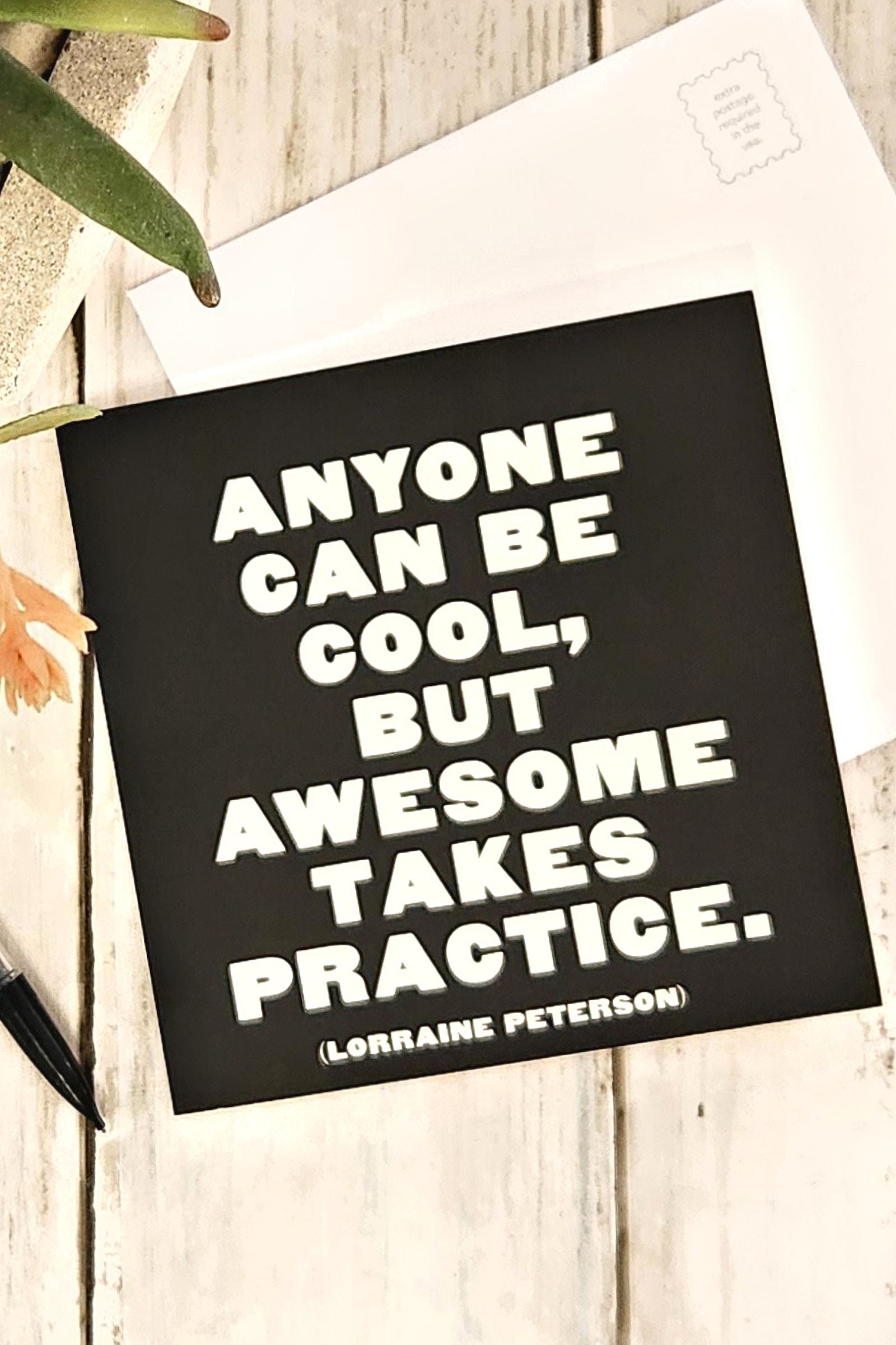 Anyone Can be Cool Inspirational Card