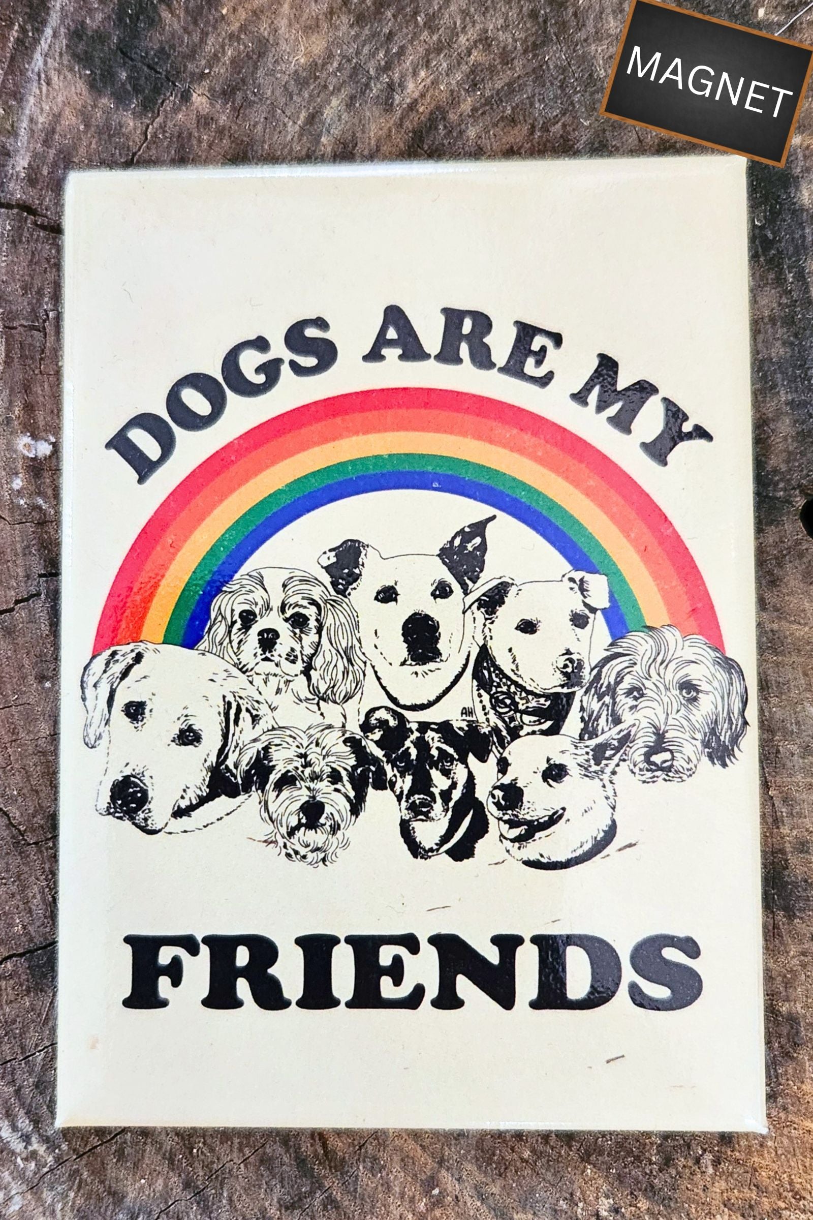 Dogs are My Friends Magnet