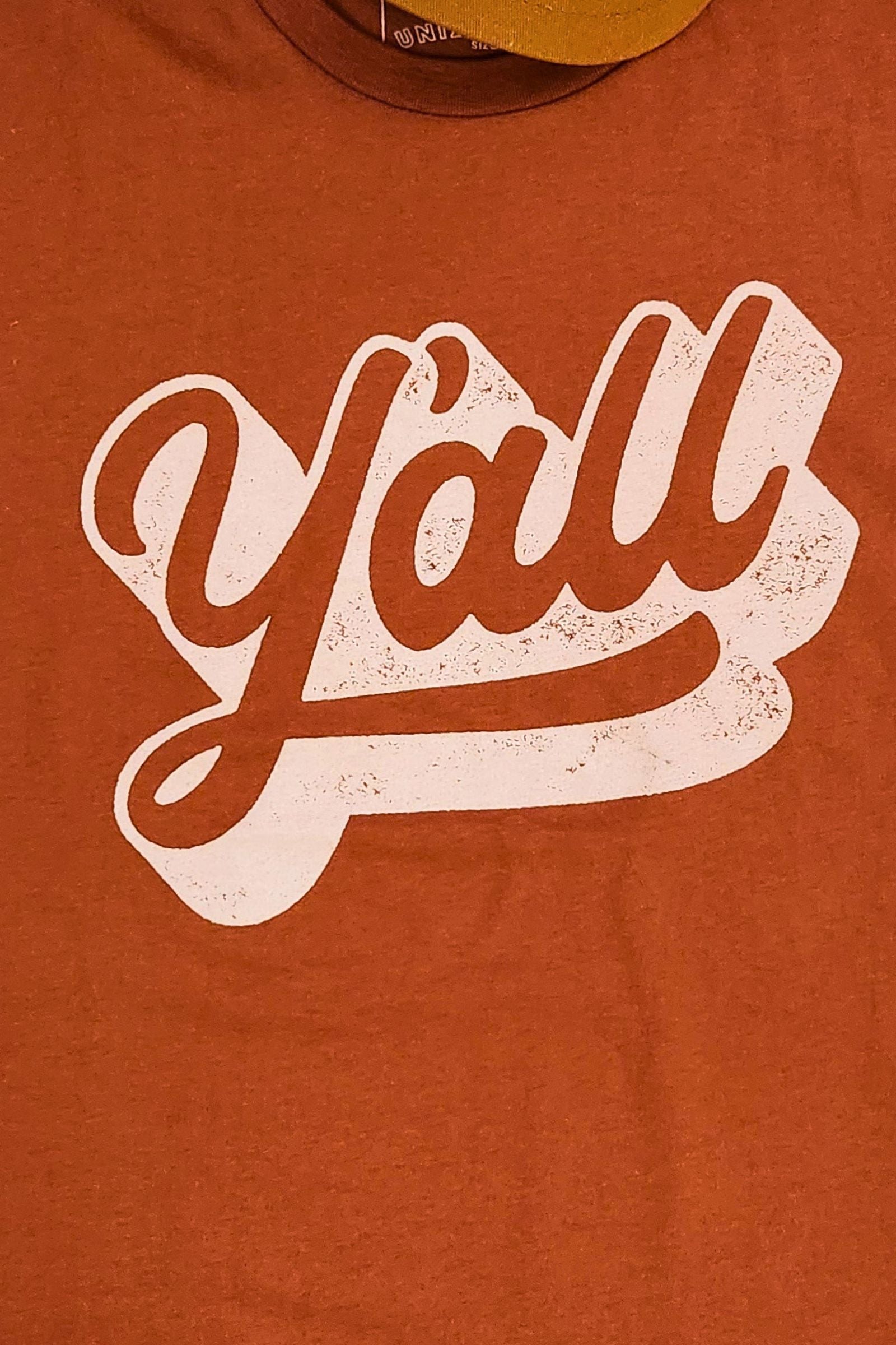 Ya'll T Shirt