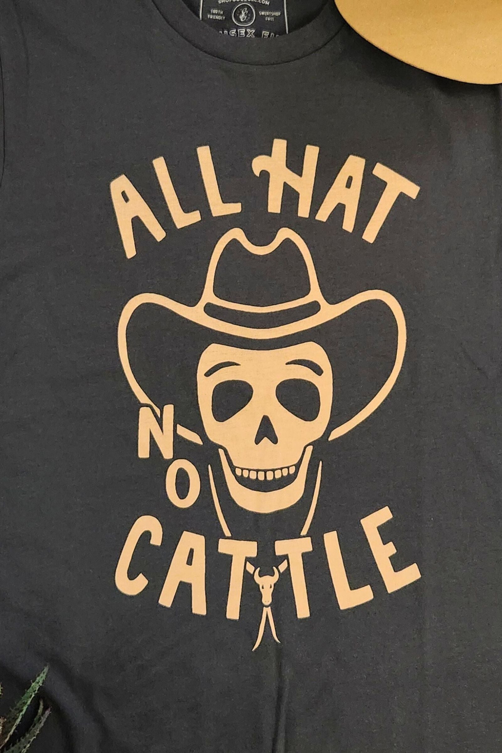 All Hat No Cattle T Shirt