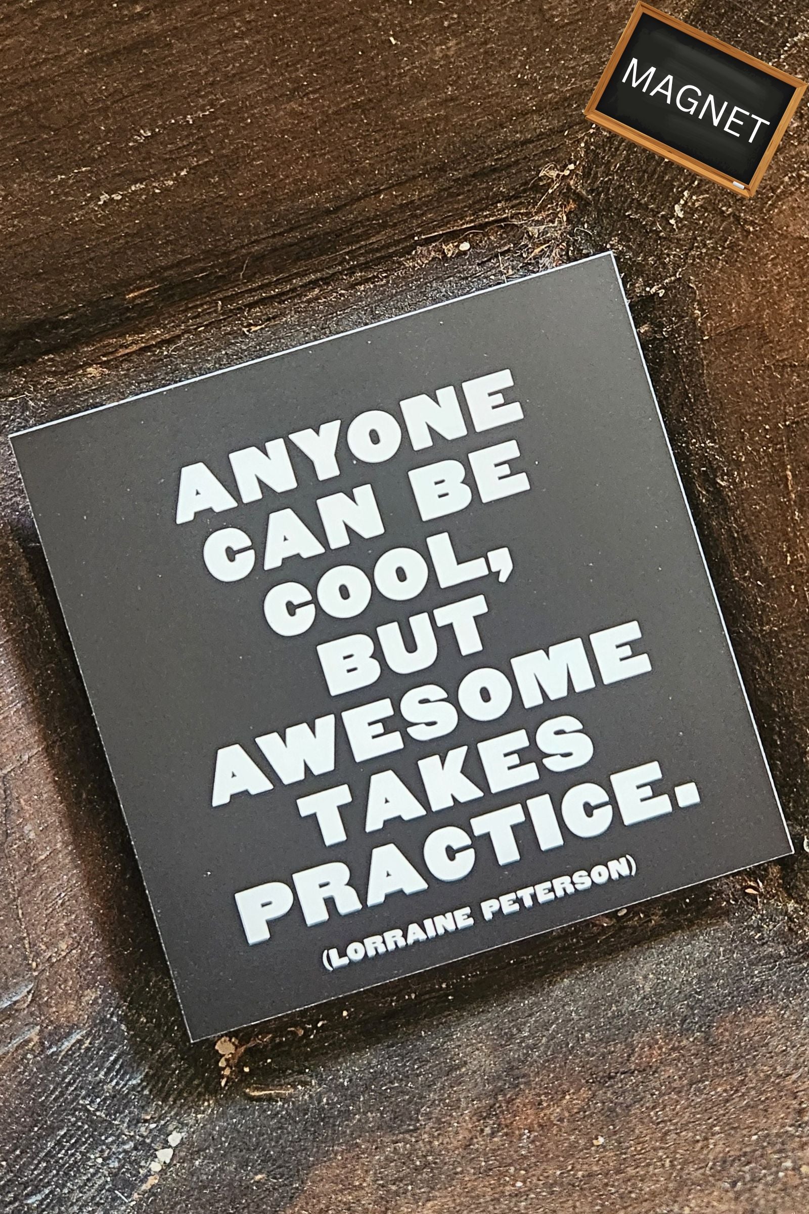 Anyone Can Be Cool Inspirational Magnet