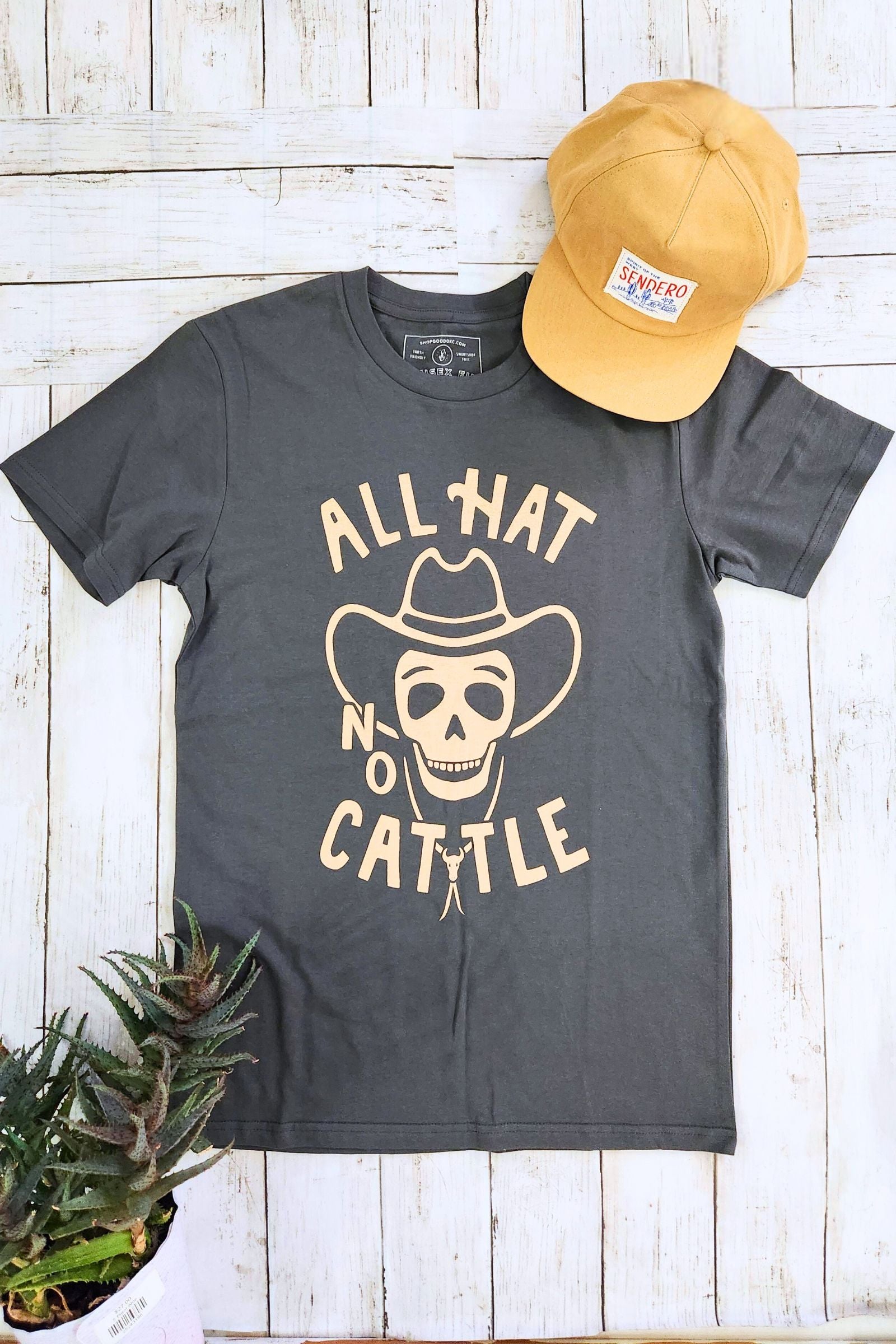 All Hat No Cattle T Shirt