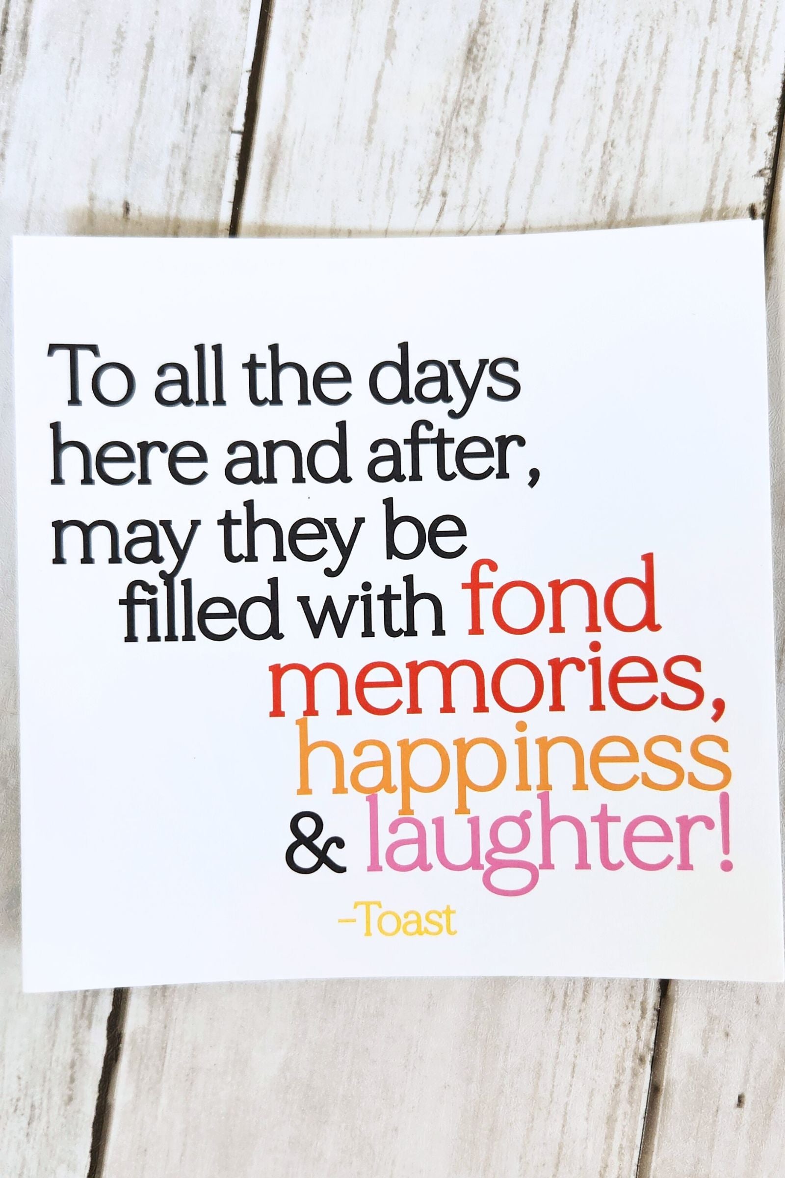 To All the Days Here & After Inspirational Card