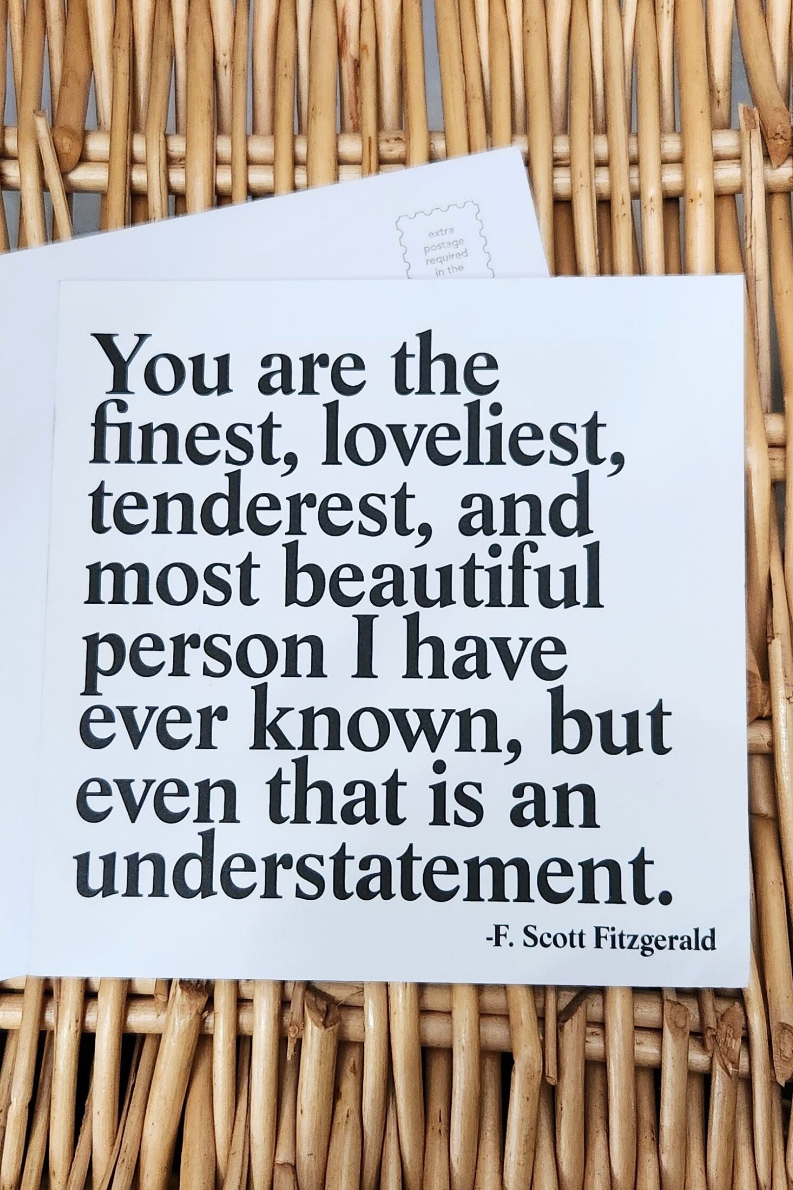You are the Finest. Loveliest, Tenderist, and Most Beautiful Inspirational Card