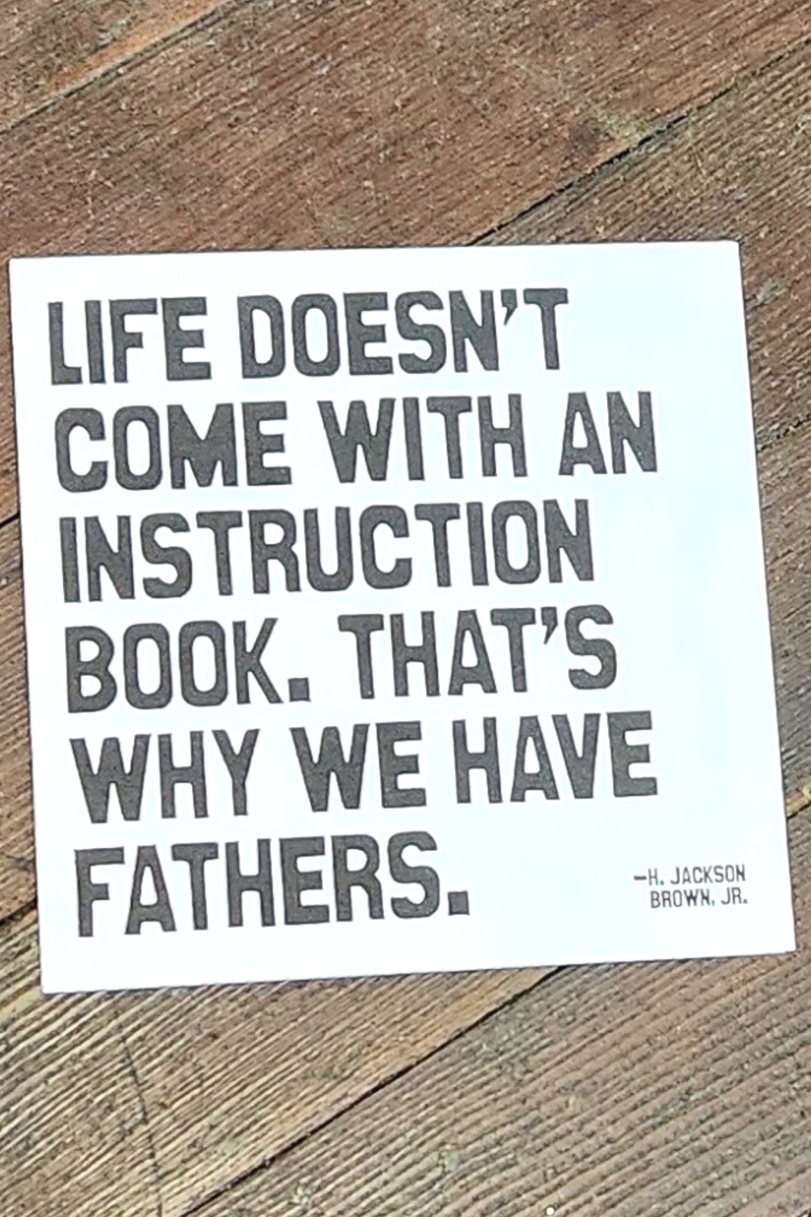Life Doesn't Come with an Instruction Book Inspirational Card