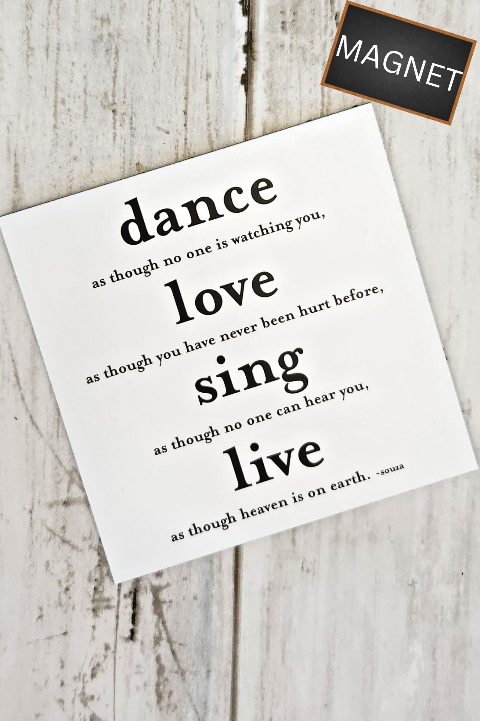 Dance Love Sing Live Inspirational Magnet