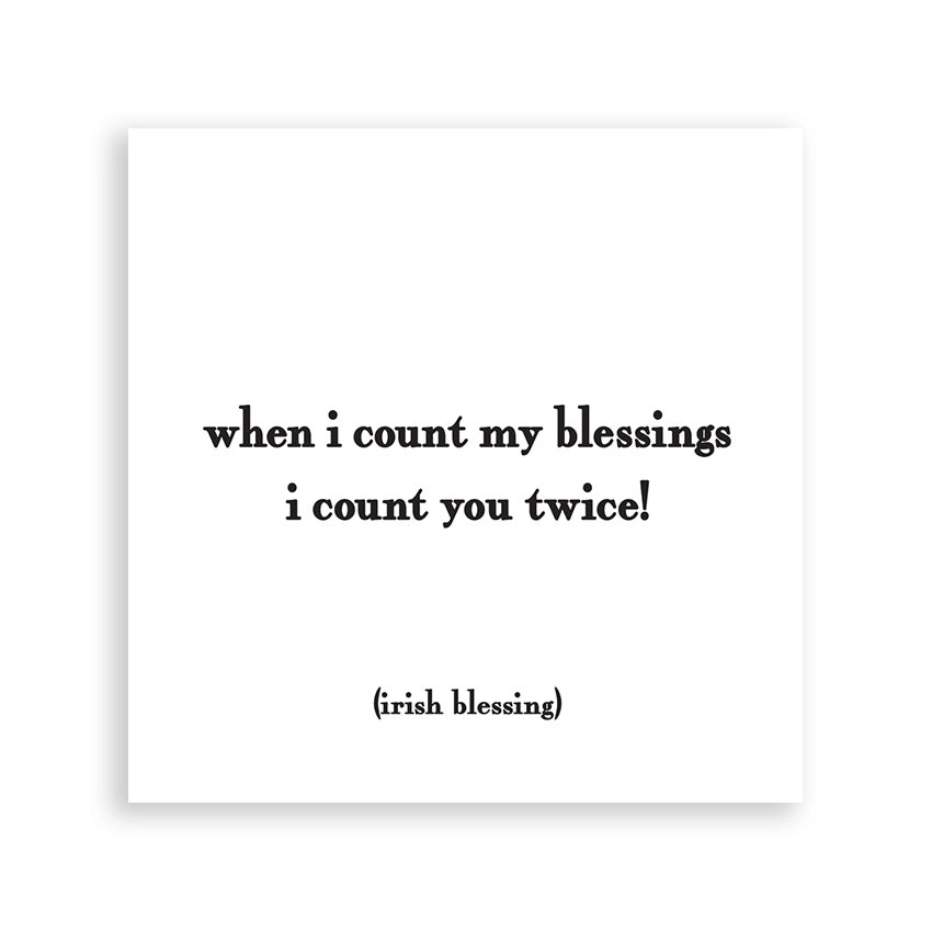 When I Count my Blessings I Count You Twice Inspirational Magnet