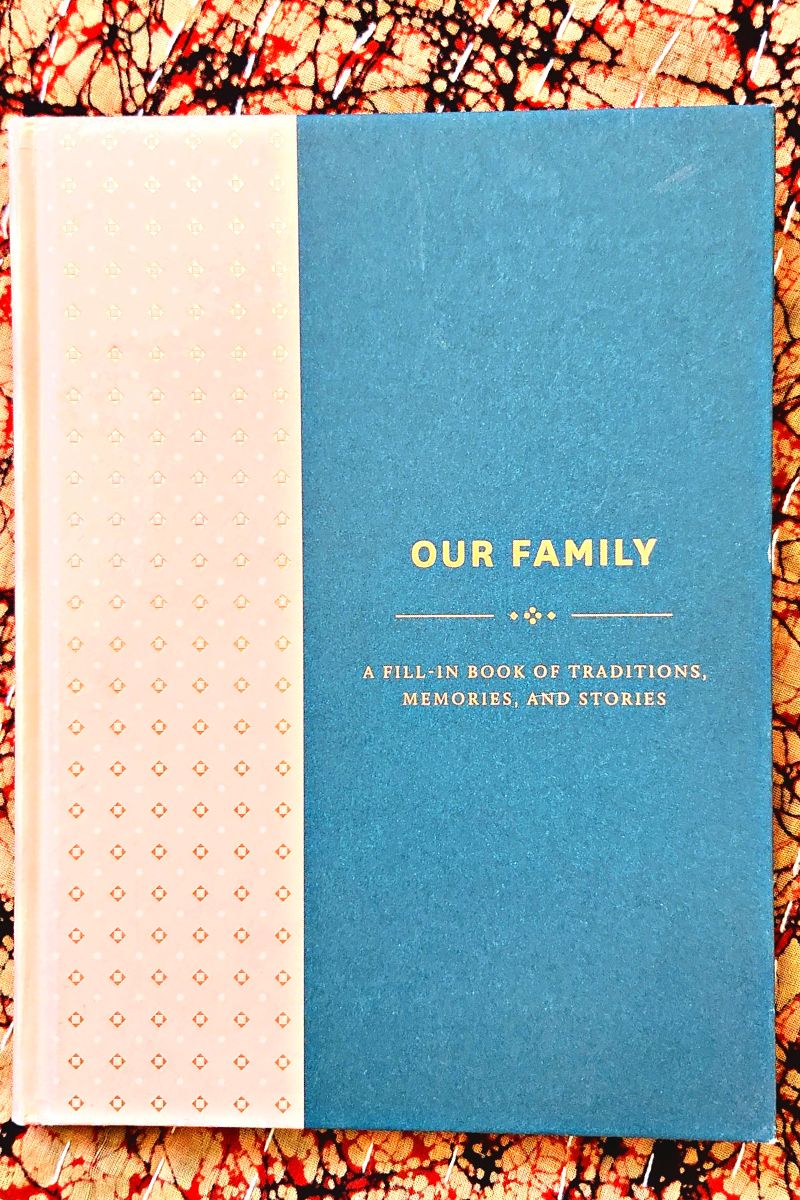 Our Family: A Fill in Book of Traditions