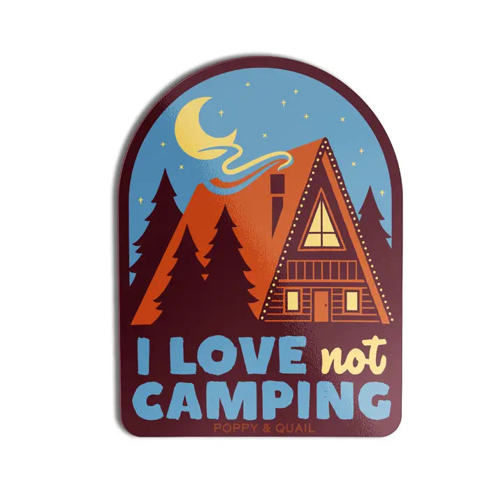 I Love Not Camping Sticker