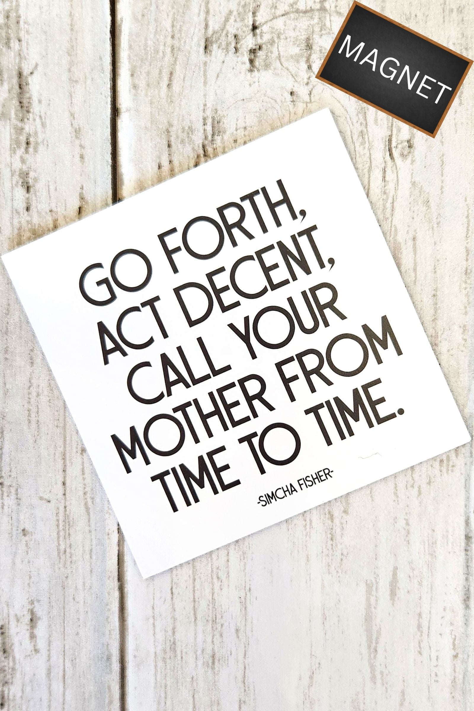 Call Your Mother Inspirational Magnet