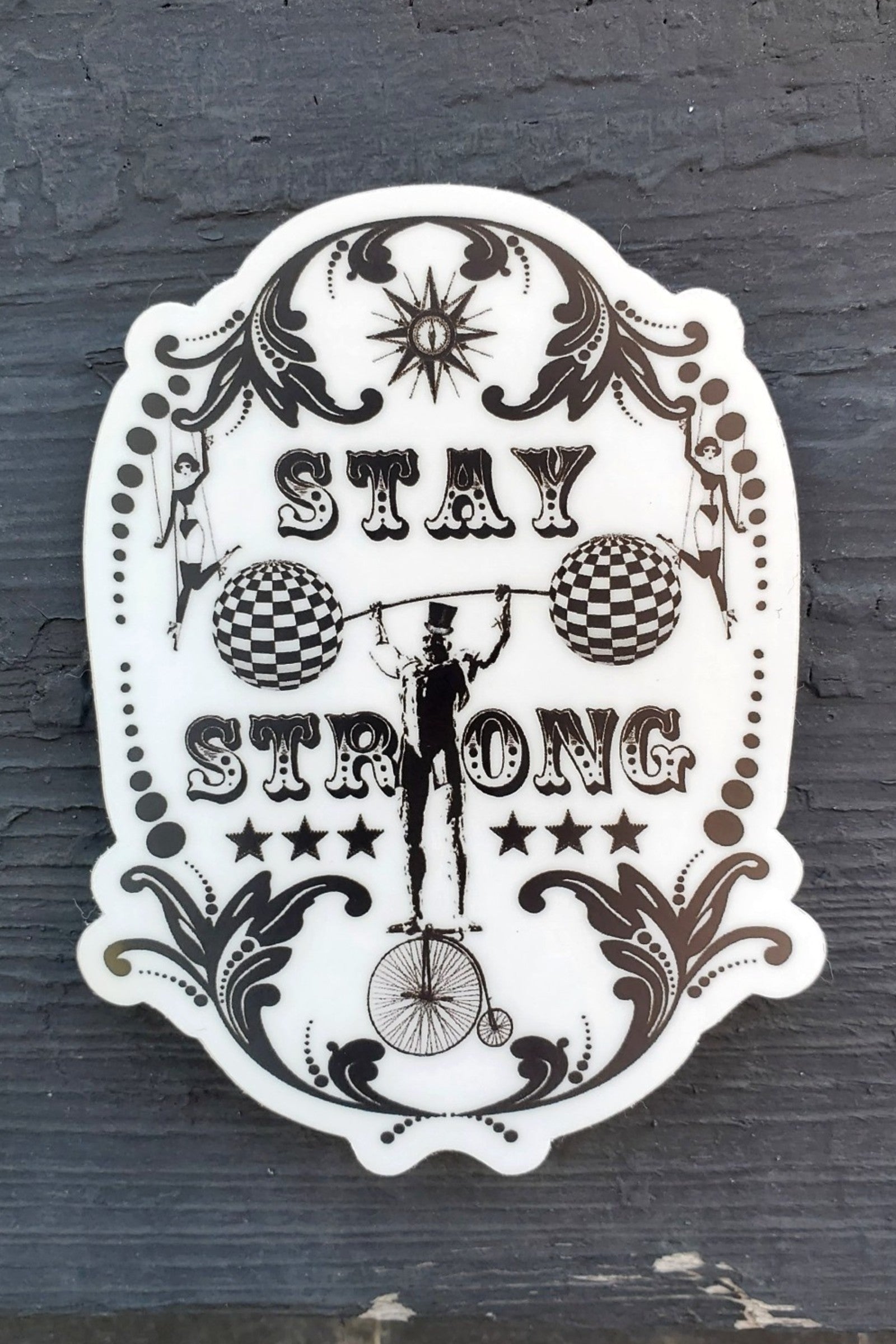 Stay Strong Circus Style Sticker