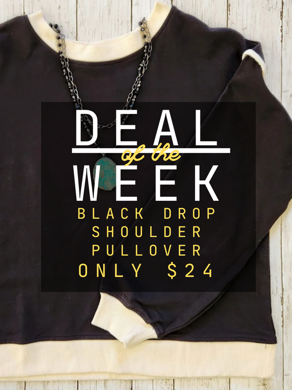 deal of the week black drop shoulder pullover only $24