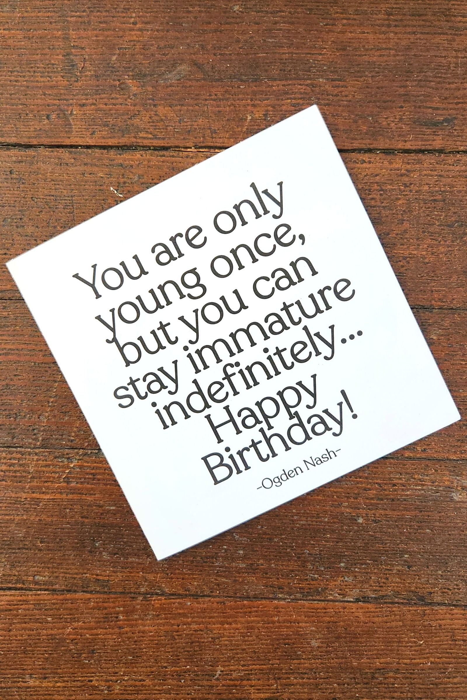 You are Only Young Once Inspirational Card