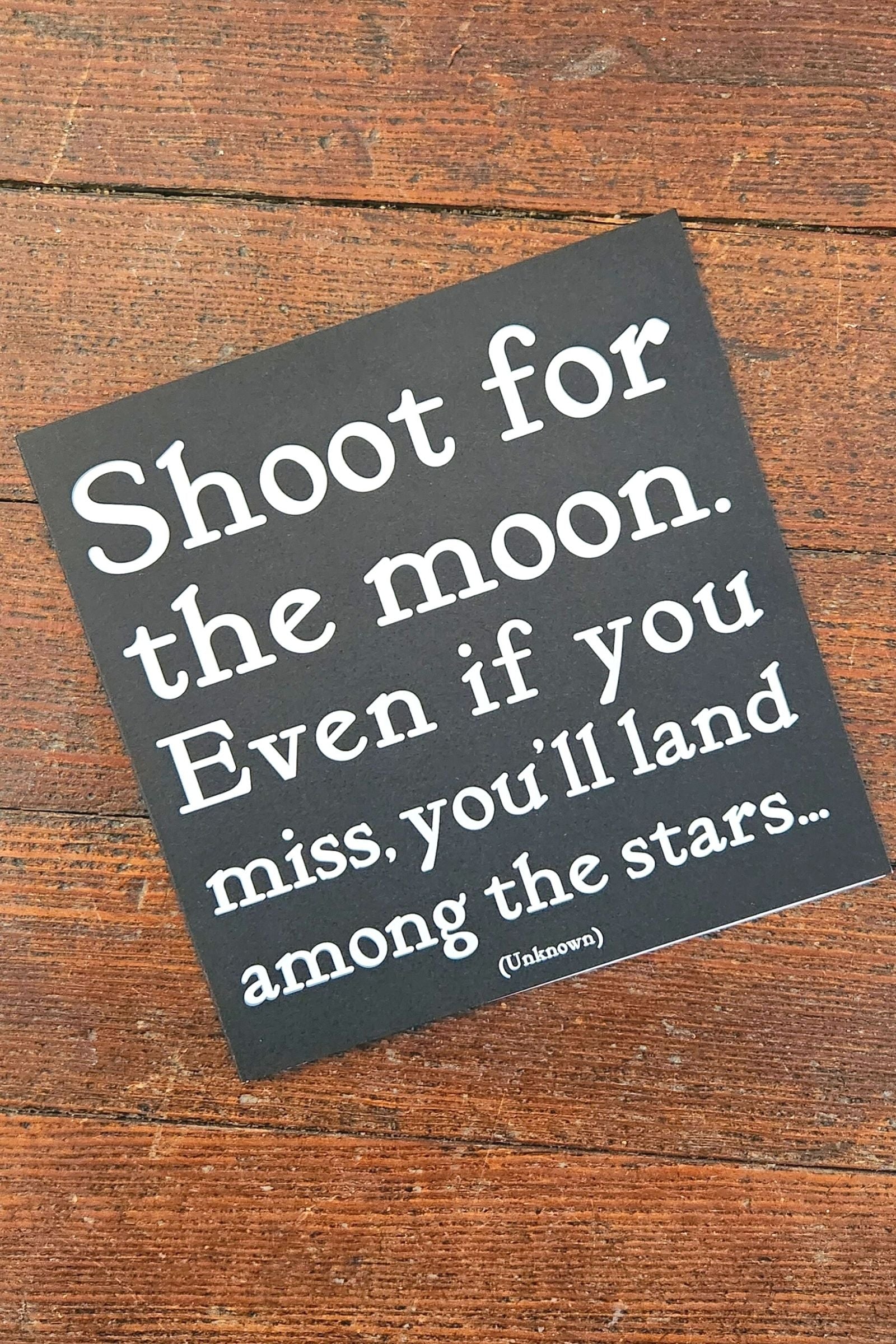 Shoot for the Moon Inspirational Card
