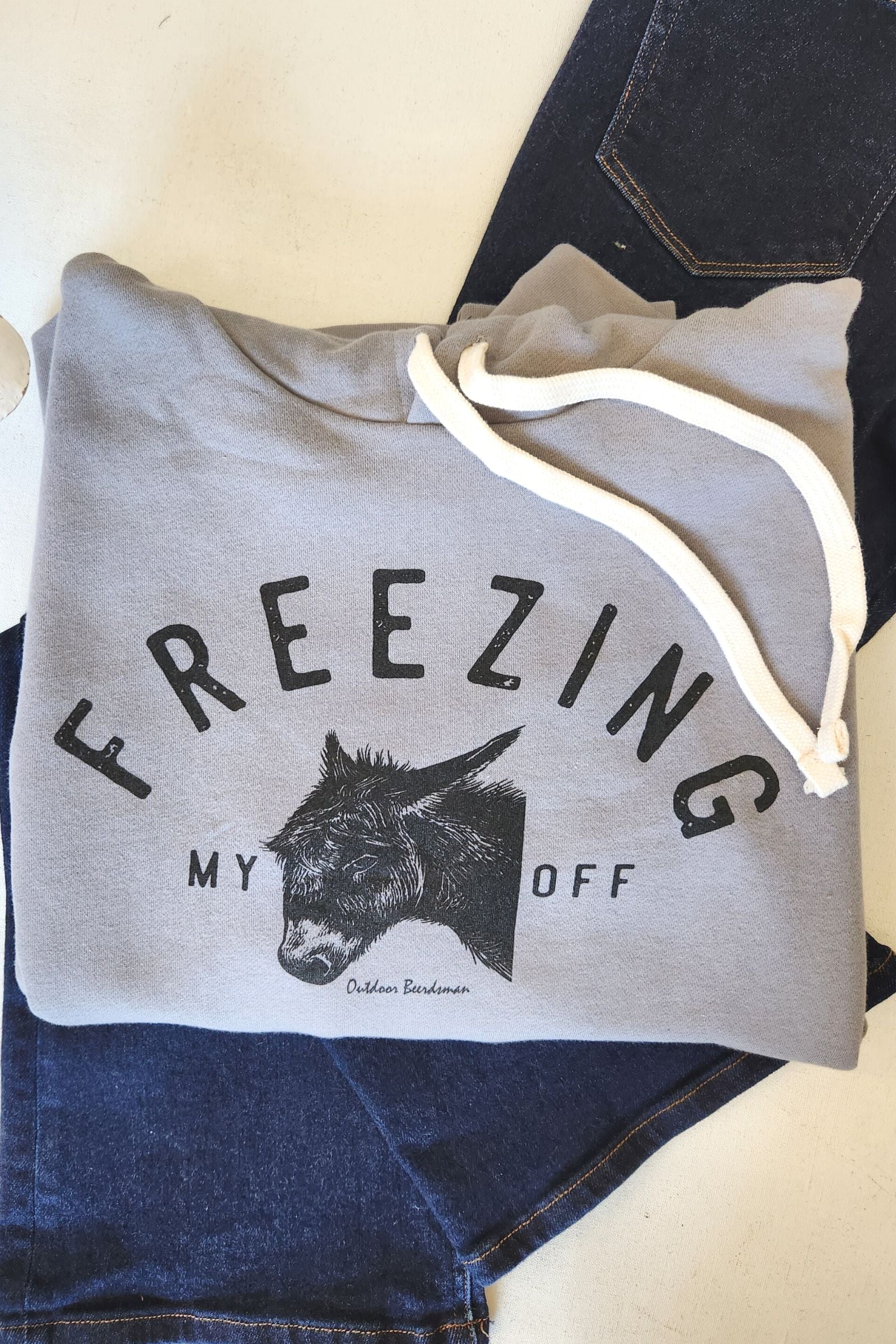 Freezing My Ass Off Hoodie