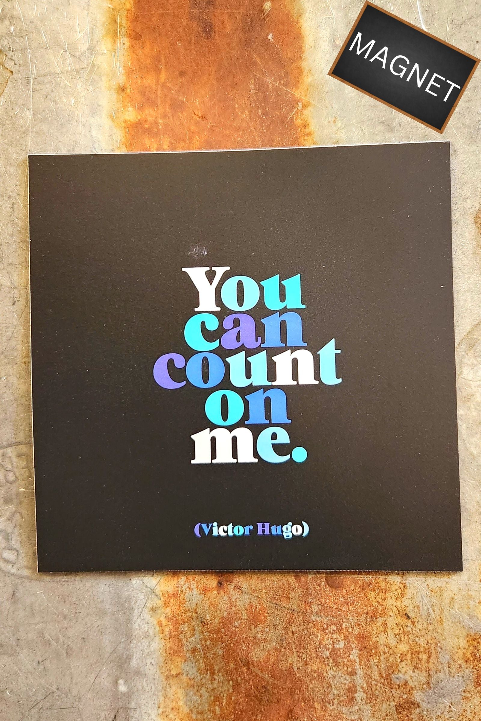 You Can Count on Me Inspirational Magnet
