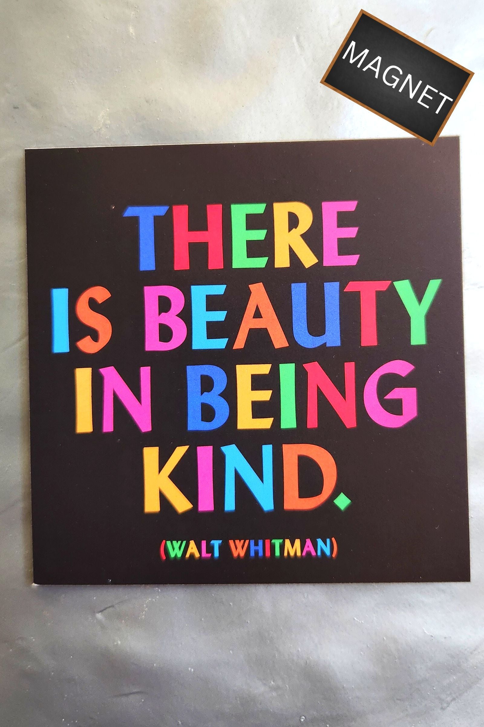 There is Beauty in Being Kind Inspirational Magnet