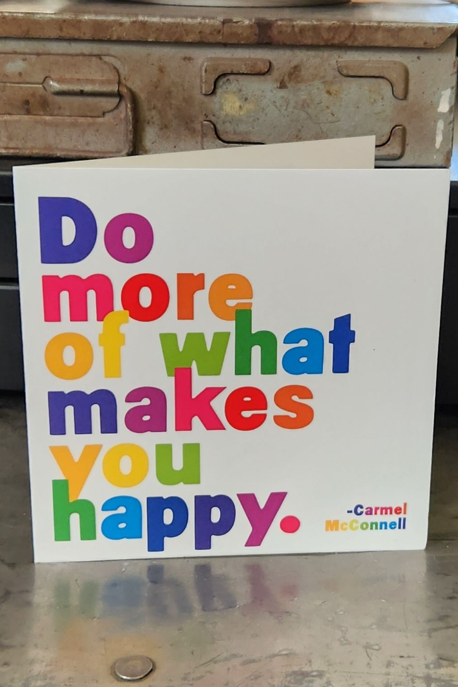 Do More of What Makes you Happy Inspirational Card