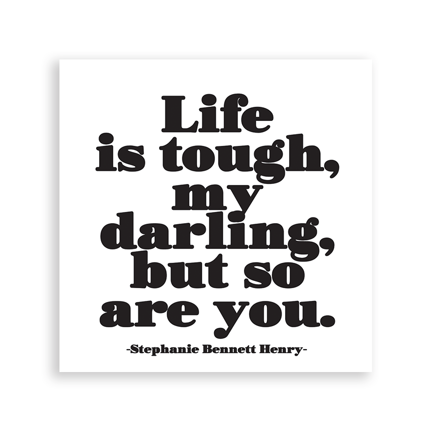 Life is Tough Inspirational Magnet