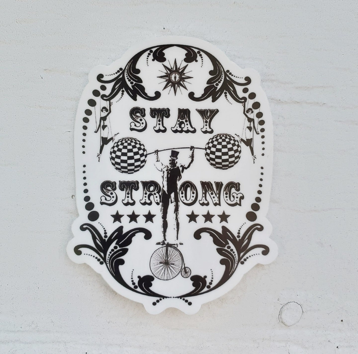 Stay Strong Circus Style Sticker